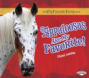 Appaloosas are my favorite! cover image