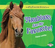 Arabians are my favorite! cover image