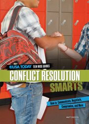 Conflict resolution smarts: how to communicate, negotiate, compromise, and more cover image