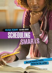 Scheduling smarts: how to get organized, prioritize, manage your time, and more cover image