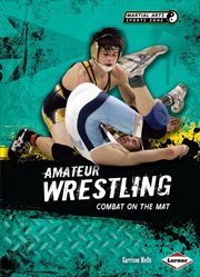 Amateur wrestling: combat on the mat cover image