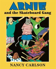 Arnie and the skateboard gang cover image