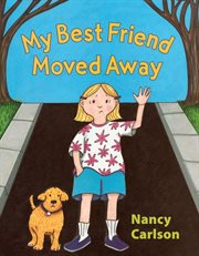 My best friend moved away cover image