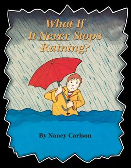 Cover image for What If It Never Stops Raining?