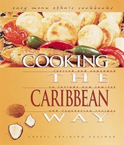 Cooking the Caribbean way: revised and expanded to include new low-fat and vegetarian recipes cover image