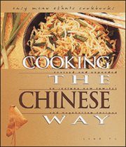Cooking the Chinese way: revised and expanded to include new low-fat and vegetarian recipes cover image