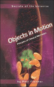 Objects in motion: principles of classical mechanics cover image