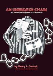 An unbroken chain: my journey through the Nazi Holocaust cover image