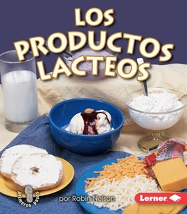Imagen de portada para Los productos lácteos (Dairy)