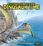 Flying giants of dinosaur time cover image