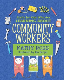 Cover image for Crafts for Kids Who Are Learning about Community Workers
