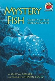 Mystery fish: secrets of the coelacanth cover image