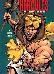 Hercules: the twelve labors : a Greek myth cover image