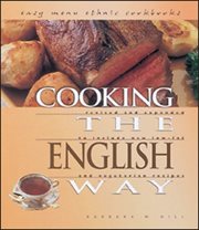 Cooking the English way: revised and expanded to include new low-fat and vegetarian recipes cover image