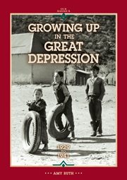Growing up in the great depression. 1929 to 1941 cover image