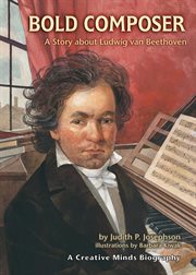Bold composer: a story about Ludwig van Beethoven cover image