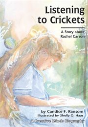 Listening to crickets: a story about Rachel Carson cover image