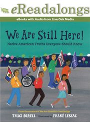 We are still here! : Native American truths everyone should know cover image