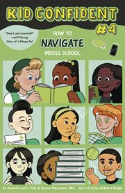 How to Navigate Middle School : Kid Confident cover image