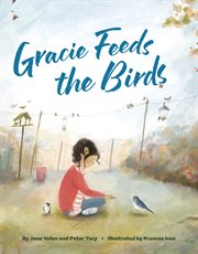 Gracie Feeds the Birds cover image