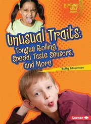 Unusual traits: tongue rolling, special taste sensors, and more cover image