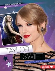 Taylor Swift: country pop hit maker cover image