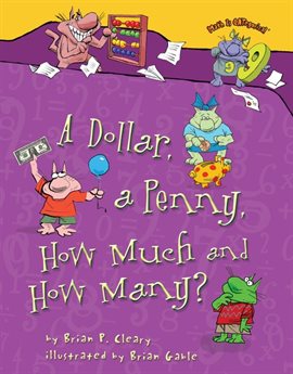 Cover image for A Dollar, A Penny, How Much And How Many?