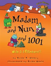 Madam and nun and 1001 what is a palindrome? cover image