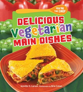 Cover image for Delicious Vegetarian Main Dishes