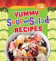 Yummy soup and salad recipes cover image