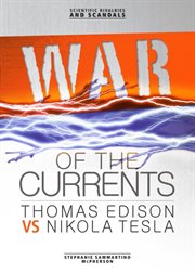 War of the currents: Thomas Edison vs. Nikola Tesla cover image
