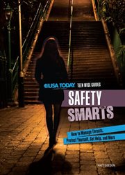Safety smarts: how to manage threats, protect yourself, get help, and more cover image