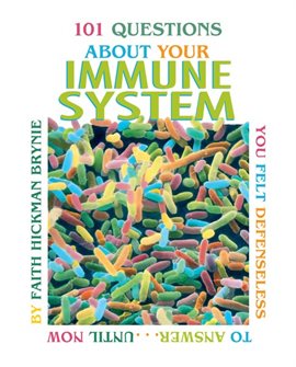 Cover image for 101 Questions about Your Immune System