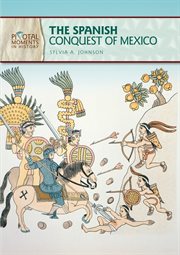 The Spanish conquest of Mexico cover image