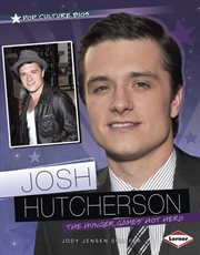 Josh Hutcherson: the Hunger Games' hot hero cover image