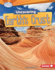 Uncovering Earth's crust cover image