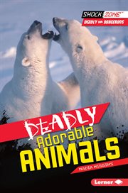 Deadly adorable animals cover image