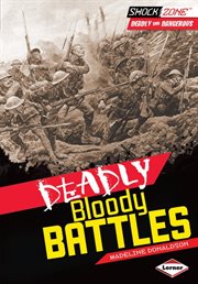 Deadly bloody battles cover image