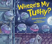 Where's my tushy? cover image