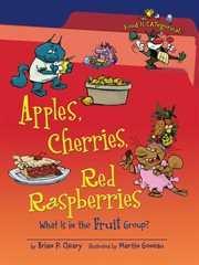 Apples, cherries, red raspberries: what is in the fruit group? cover image