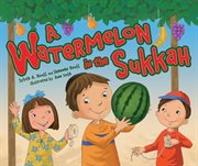 A watermelon in the sukkah cover image