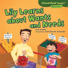 Cover image for Lily Learns about Wants and Needs
