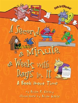 Cover image for A Second, a Minute, a Week with Days in It