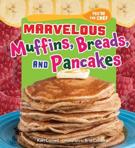 Cover image for Marvelous Muffins, Breads, and Pancakes