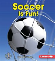 Soccer is fun! cover image