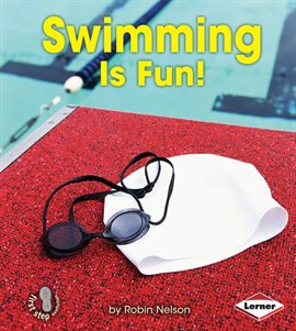 Cover image for Swimming Is Fun!