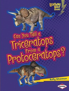Cover image for Can You Tell a Triceratops from a Protoceratops?