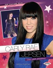 Carly Rae Jepsen: call her amazing cover image