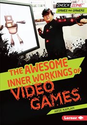 The awesome inner workings of video games cover image