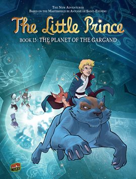 Cover image for The Little Prince: The Planet of the Gargand